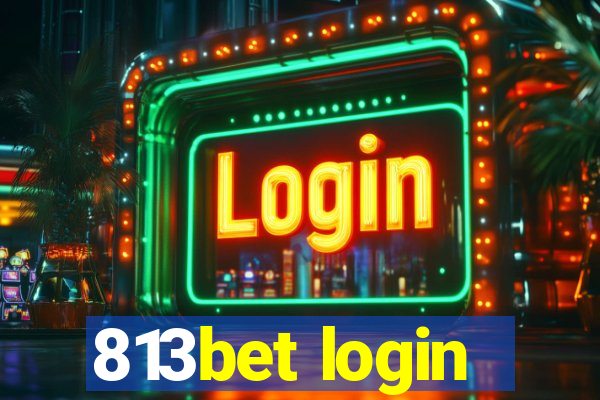 813bet login